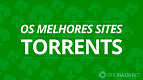 10 melhores sites (que funcionam) de Torrents em 2022 10 melhores sites (que funcionam) de Torrents em 2022