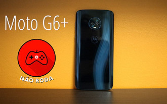 Moto G6 Plus não roda jogos