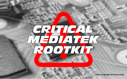 Chipsets Mediatek apresentam vulnerabilidade a meses sem correção Chipsets Mediatek apresentam vulnerabilidade a meses sem correção