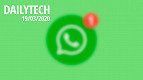DailyTech: as principais notícias de tecnologia do dia 19/03/2020 DailyTech: as principais notícias de tecnologia do dia 19/03/2020