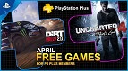 Jogos do mês de abril para a PS Plus são revelados: Uncharted 4 e Dirt Rally 2.0 Jogos do mês de abril para a PS Plus são revelados: Uncharted 4 e Dirt Rally 2.0
