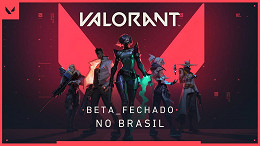 Riot Games, desenvolvedora de LoL, anuncia Beta fechado de Valorant para o Brasil