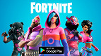 Fortnite chega oficialmente a Google Play Store