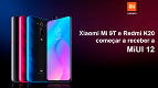 Xiaomi Mi 9T / Redmi K20 estão recebendo a versão estável da MiUI 12 Xiaomi Mi 9T / Redmi K20 estão recebendo a versão estável da MiUI 12