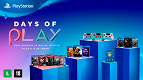 Days of Play 2020 começa hoje! Confira os descontos em jogos e acessórios para PS4!