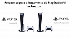 Playstation 5 ganha uma página dedicada na Amazon Brasil