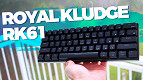 Review teclado Royal Kludge RK61