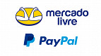 PayPal e Mercado Livre iniciam integração dos serviços de pagamentos no Brasil e no México