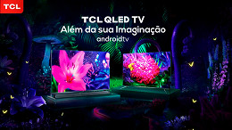 TCL lança no Brasil novas SmartTVs QLED com AndroidTV, resolução 8K e 4K TCL lança no Brasil novas SmartTVs QLED com AndroidTV, resolução 8K e 4K