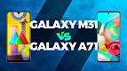 Galaxy A71 vs Galaxy M31: Qual celular da Samsung é melhor para comprar?