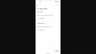 Criação de uma nova rotina na nova interface do aplicativo Google Home. Fonte: androidpolice Criação de uma nova rotina na nova interface do aplicativo Google Home. Fonte: androidpolice