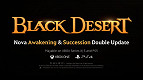 Black Desert chega aos Consoles em 2021 com lançamento das classes Awakening e Succession