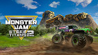 Hora das manobras radicais! Monster Jam Steel Titans 2 será lançado em março.