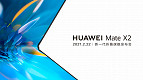 Huawei Mate X2 será anunciado dia 22 de fevereiro