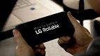 LG desmente rumores e nega o cancelamento do smartphone “rolável”