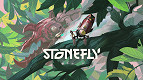 Novo jogo chegando! Stonefly é anunciado Novo jogo chegando! Stonefly é anunciado