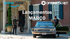 Lançamentos Amazon Prime Video em março de 2021 Lançamentos Amazon Prime Video em março de 2021