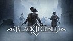 Mais um lançamento para este mês! Black Legend chegará no dia 25
