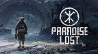 Paradise Lost, jogo ambientado após a 2ª Guerra Mundial, será lançado em março