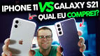 iPhone 11 vs Galaxy S21: Até R$4000, qual eu comprei? iPhone 11 vs Galaxy S21: Até R$4000, qual eu comprei?