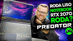 Acer Predator Helios 300 com RTX 2070 é bom para jogar? - Roda Liso