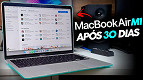 MacBook Air M1 Review: O melhor notebook para trabalhar?