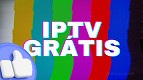 IPTV grátis! Como assistir TV pela internet de forma legal