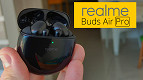 Realme Buds Air Pro Review: Por R$ 699 vale a pena comprar? Realme Buds Air Pro Review: Por R$ 699 vale a pena comprar?