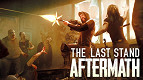 The Last Stand: Aftermath, novo jogo de zumbis, chega neste ano!