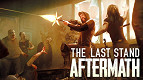 The Last Stand: Aftermath, novo jogo de zumbis, chega neste ano! The Last Stand: Aftermath, novo jogo de zumbis, chega neste ano!