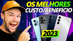 Os melhores celulares custo benefício em 2023 Os melhores celulares custo benefício em 2023
