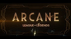 Arcane, série baseada em League of Legends, irá estrear com co-streaming na Twitch Arcane, série baseada em League of Legends, irá estrear com co-streaming na Twitch