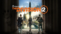 The Division 2: Grande update é adiado para 2022 The Division 2: Grande update é adiado para 2022