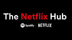 Netflix ganha hub oficial dedicado no Spotify