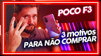 3 Motivos para NÃO COMPRAR um Poco F3 3 Motivos para NÃO COMPRAR um Poco F3