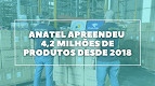 Anatel apreendeu 3,3 milhões de produtos piratas em 2021