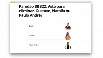 Escolha o participante que você deseja eliminar do BBB 22. (Crédito: Gshow/Reprodução)