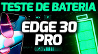 Motorola Edge 30 Pro - Teste de bateria