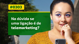 Prefixo 0303 para telemarketing começa a valer hoje, quinta-feira 10 Prefixo 0303 para telemarketing começa a valer hoje, quinta-feira 10