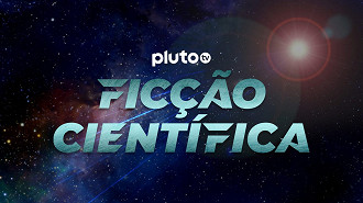 Ficção Científica (Crédito: Pluto TV/Reprodução)