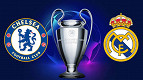 Chelsea x Real Madrid: onde assistir as quartas de final da Champions League
