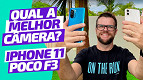 POCO F3 vs iPhone 11, qual faz melhores fotos e vídeos? - Testamos