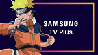 Samsung TV Plus adiciona novo canal do Naruto, mas remove Nashville