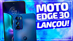 Motorola Edge 30; Ficha técnica, data de lançamento e preços