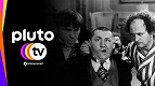 Pluto TV adiciona 5 novos canais, incluindo Os Três Patetas e um de novelas