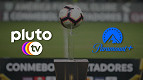 Pluto TV e Paramount+ vão exibir os jogos da Libertadores e Sul-Americana