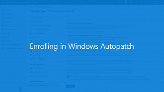 Serviço de atualizações para empresas da Microsoft, Windows Autopatch, chega para todos. Fonte: Microsoft