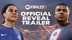 FIFA 23 é revelado com trailer oficial: Confira preço e novidades FIFA 23 é revelado com trailer oficial: Confira preço e novidades