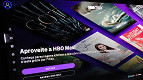 HBO Max anuncia novos apps para desktop e celulares Android e iOS