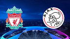 Liverpool x Ajax: onde assistir ao jogo da Champions League ao vivo